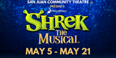 San Juan Community Theatre Shrek Musical